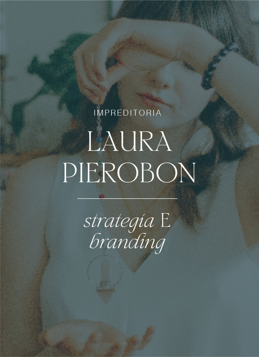 Come costruire una brand strategy: la rivoluzione gentile di Laura Pierobon
